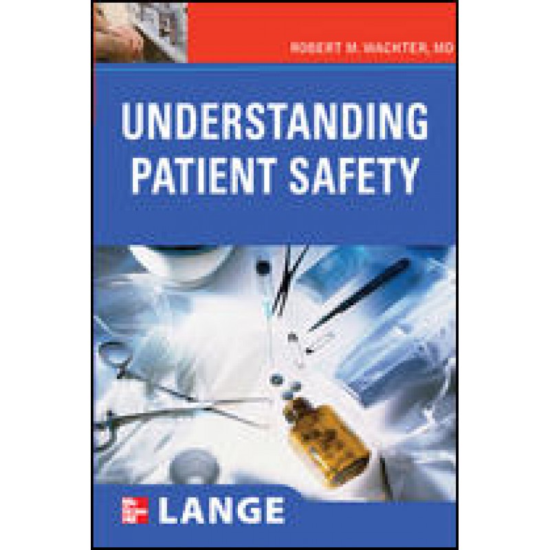 Understanding Patient Safety