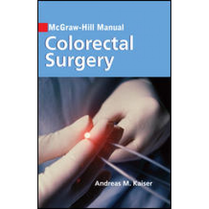 McGraw-Hill Manual Colorectal Surgery