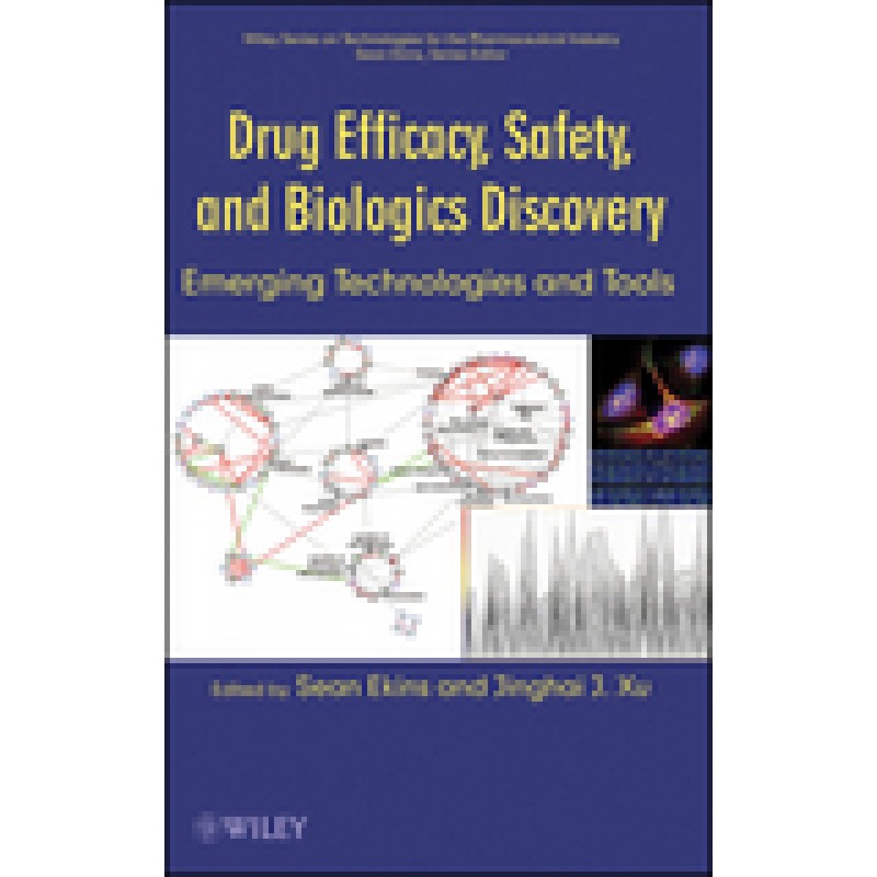 Drug Efficacy, Safety, and Biologics Discovery: Emerging Technologies and Tools