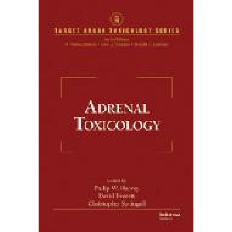 Adrenal Toxicology Series: Target Organ Toxicology