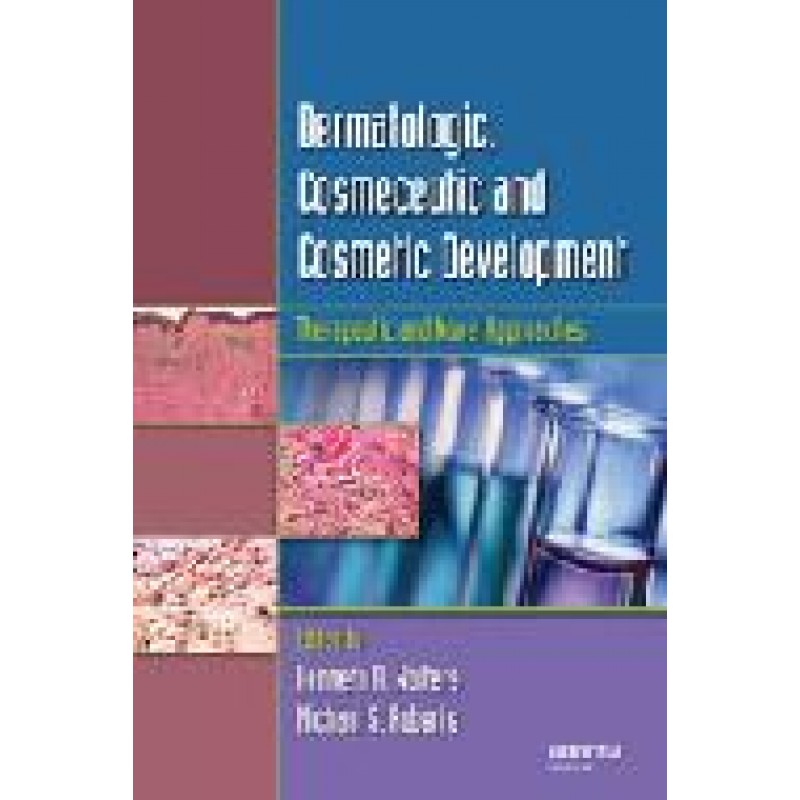 Dermatologic, Cosmeceutic, and Cosmetic Development: Therapeutic and Novel Approaches