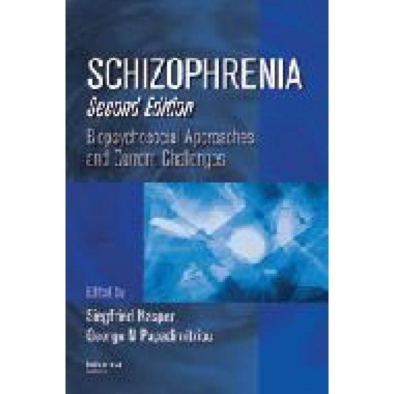 Schizophrenia, Second Edition Series: Medical Psychiatry