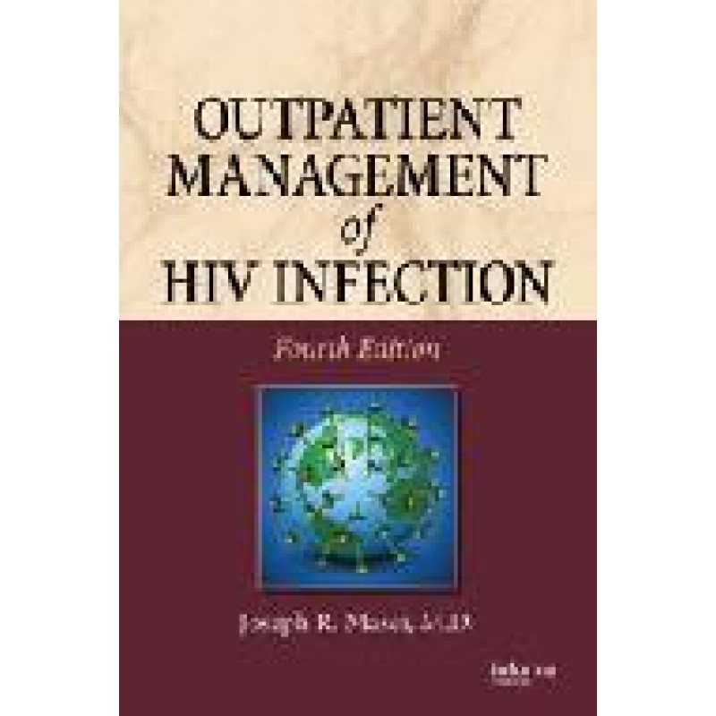 Outpatient Management of HIV Infection, Fourth Edition