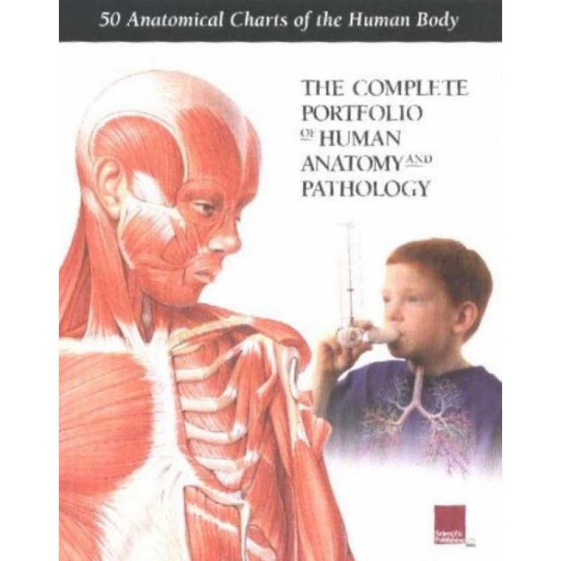 Complete Portfolio of Human Anatomy  and Pathology