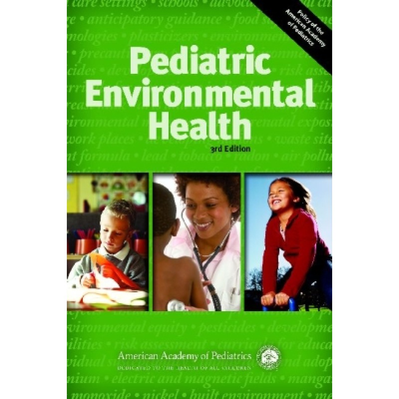 Pediatric Environmental Health Third Edition