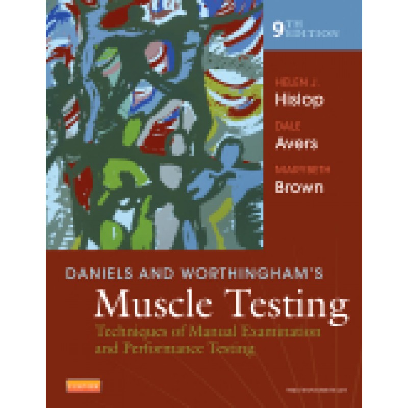 Daniels and Worthingham's Muscle Testing, 9th Edition