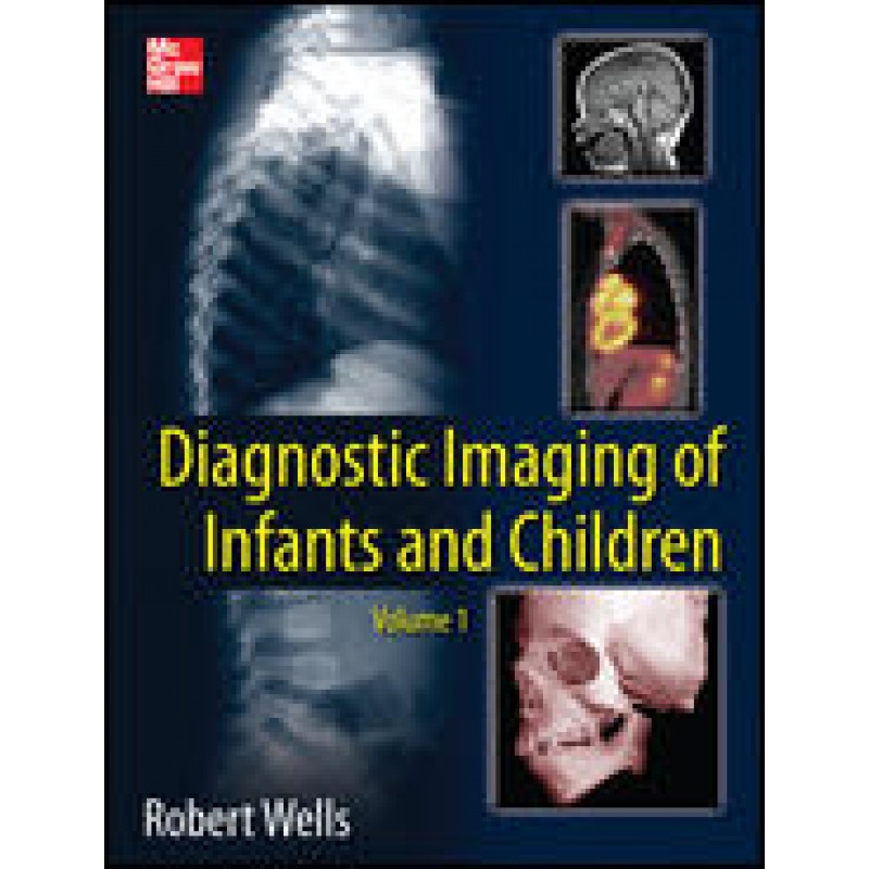 Diagnostic Imaging of Infants and Children