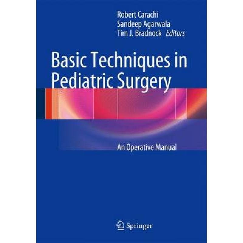Basic Techniques in Pediatric Surgery