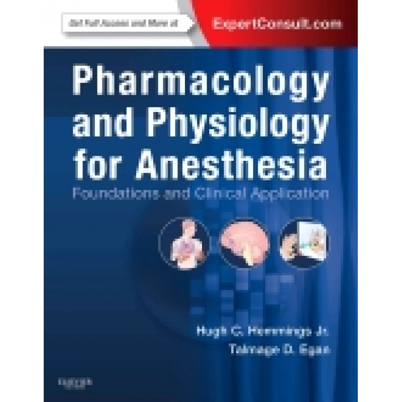 Pharmacology and Physiology for Anesthesia
