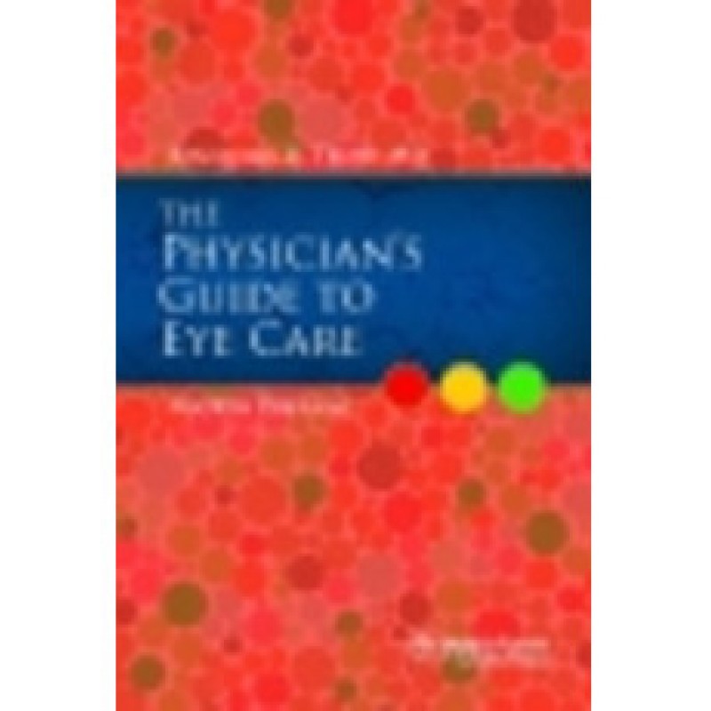 Physician's Guide to Eye Care, Fourth Edition