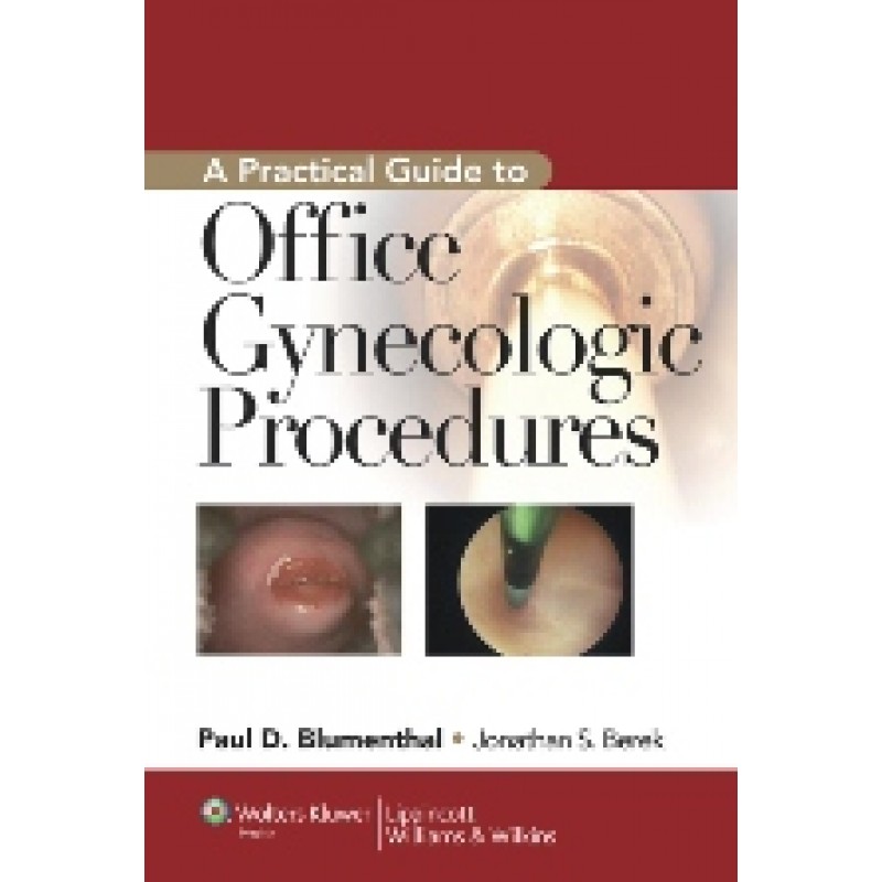 A Practical Guide to Outpatient Gynecologic Procedures