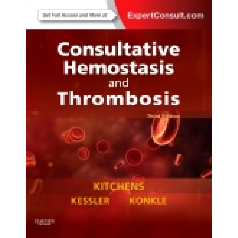 Consultative Hemostasis and Thrombosis, 3rd Edition