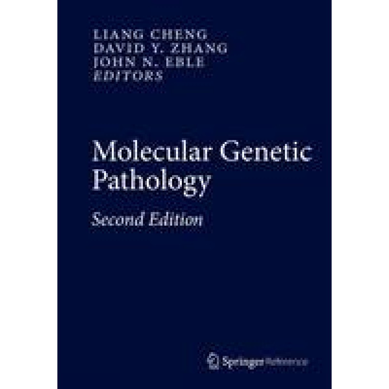 Molecular Genetic Pathology, 2nd edition 2013