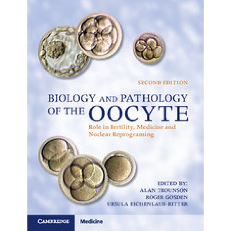 Biology and Pathology of the Oocyte, 2nd Edition