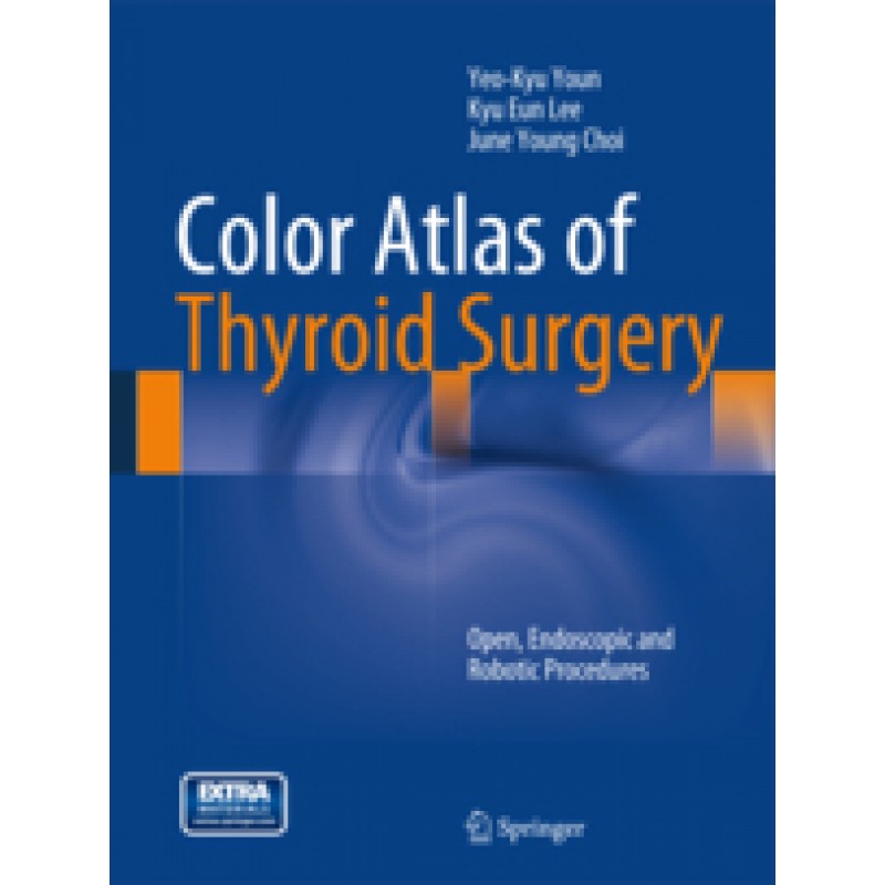 Color Atlas of Thyroid Surgery