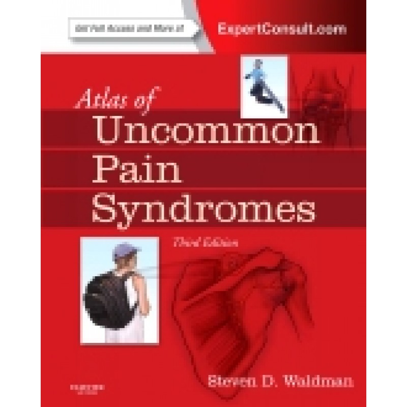 Atlas of Uncommon Pain Syndromes, 3rd Edition