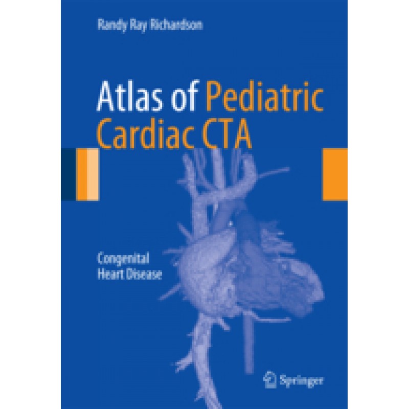 Atlas of Pediatric Cardiac CTA