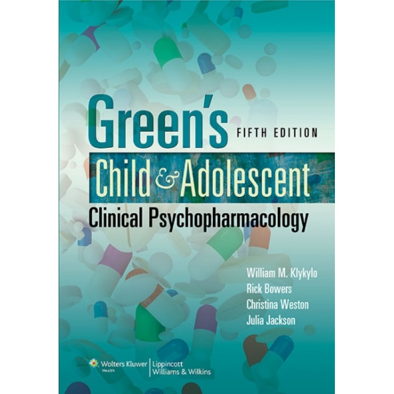 Green's Child and Adolescent Clinical Psychopharmacology, 5e