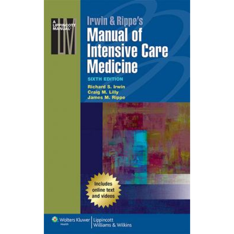 Irwin  and  Rippe's Manual of Intensive Care Medicine, 6E