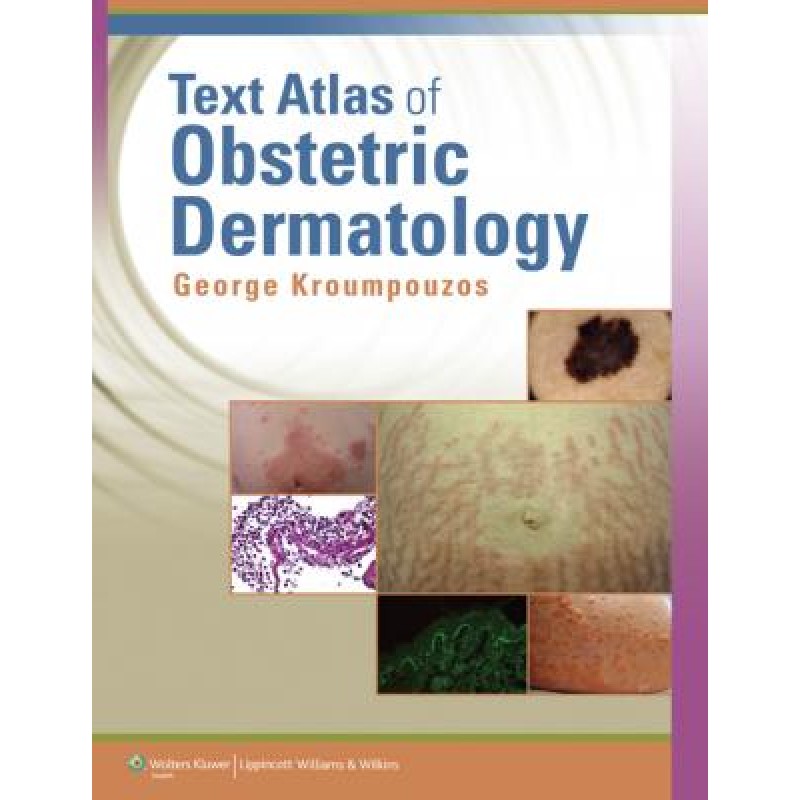 Text Atlas of Obstetric Dermatology