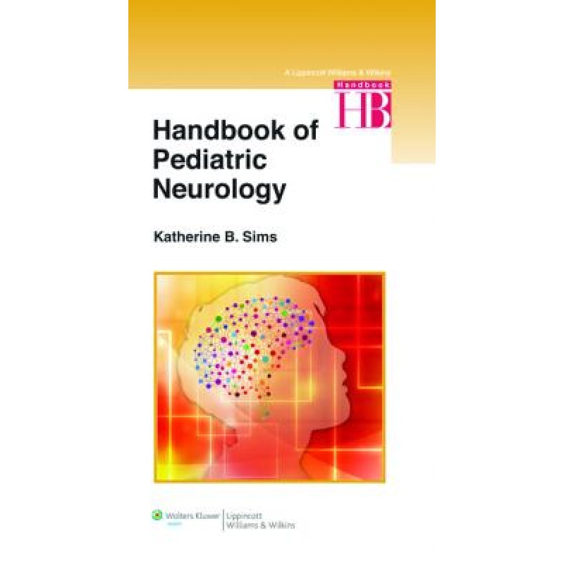 Handbook of Pediatric Neurology