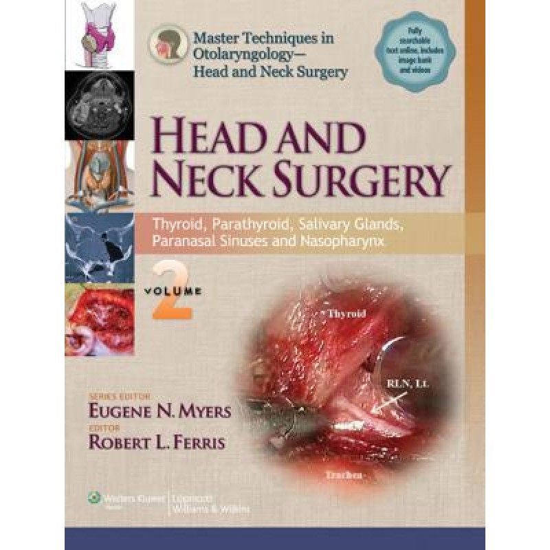 Master Techniques in Otolaryngology - Head and Neck Surgery: Head and Neck Surgery: Volume 2