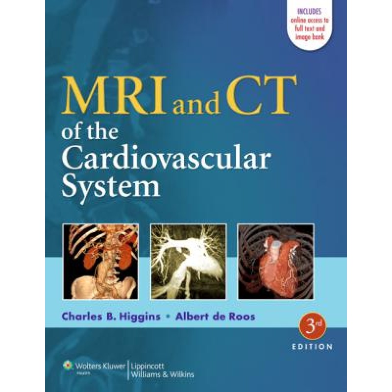 MRI and CT of the Cardiovascular System, 3e