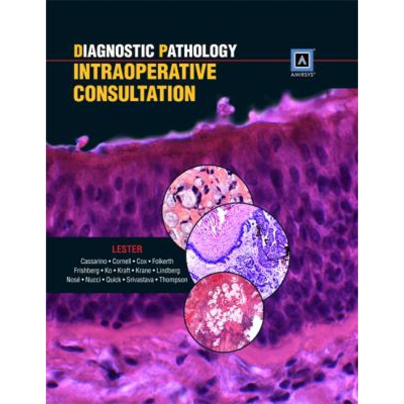 Diagnostic Pathology: Intraoperative Consultation