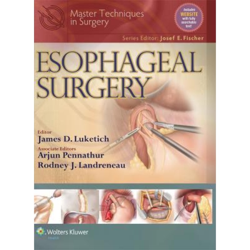 Master Techniques in Surgery: Esophageal Surgery