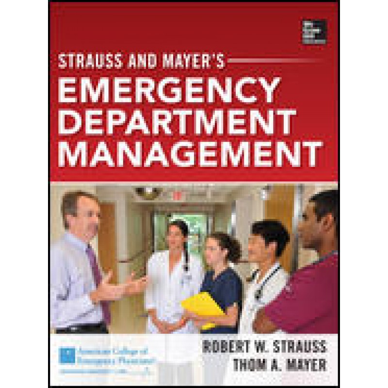 Strauss and Mayers Emergency Department Management