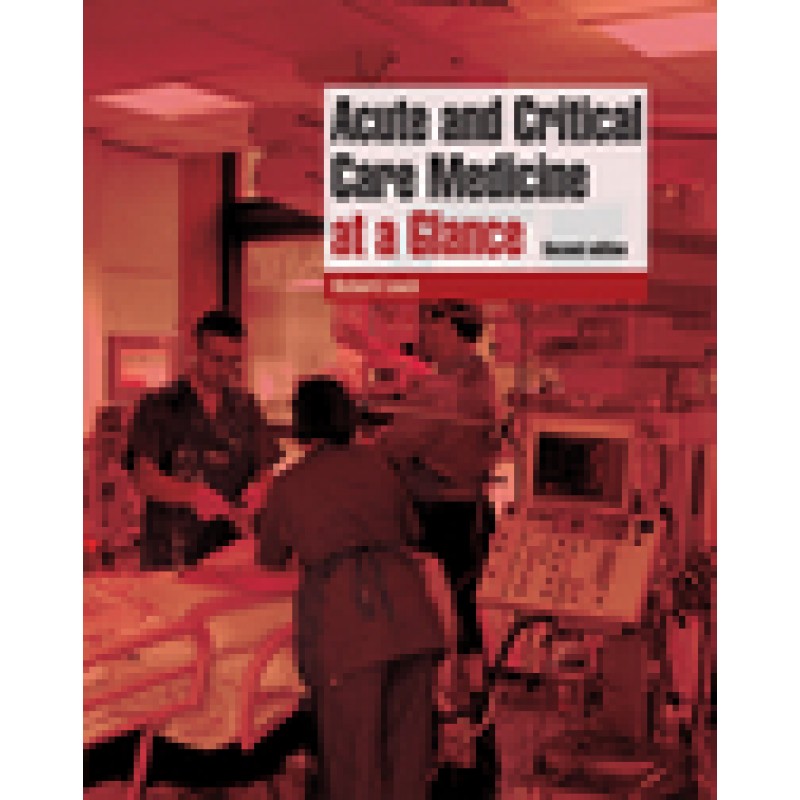 Acute and Critical Care Medicine at a Glance, 2nd Edition