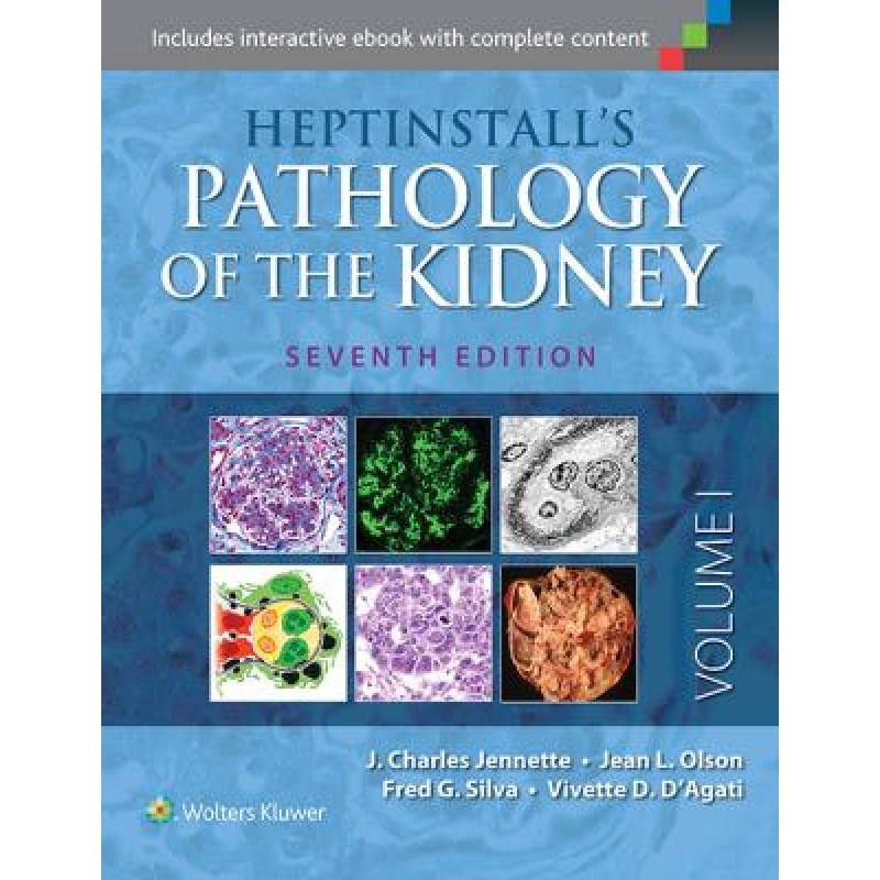Heptinstall's Pathology of the Kidney, 7e