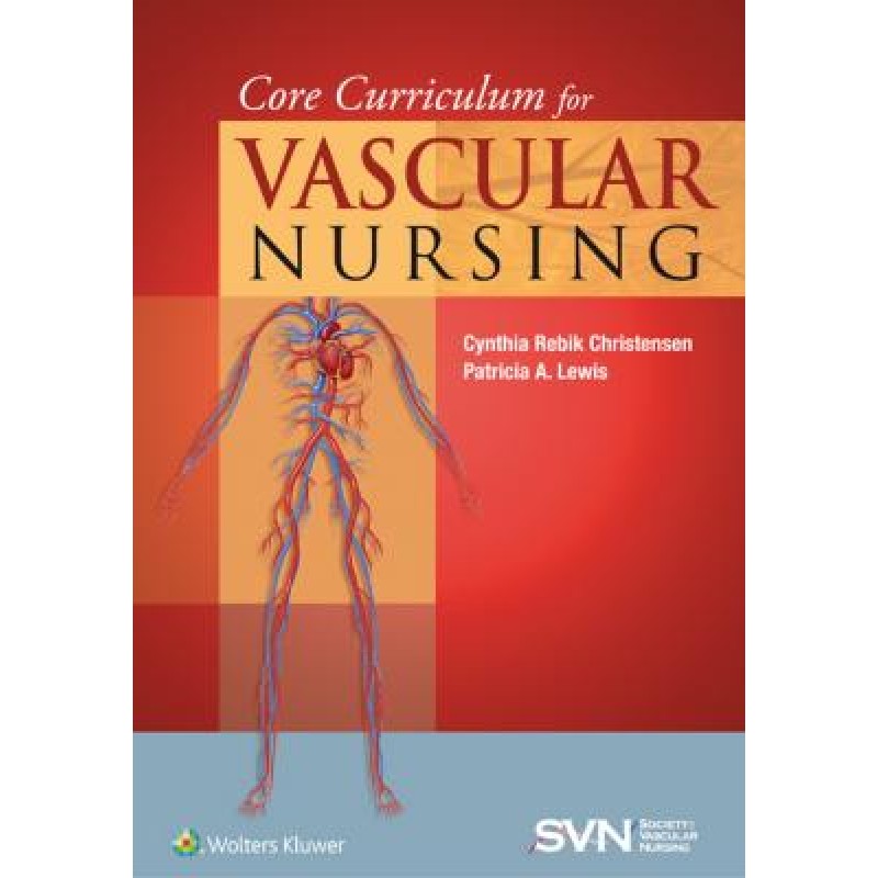 Core Curriculum for Vascular Nursing, 2e
