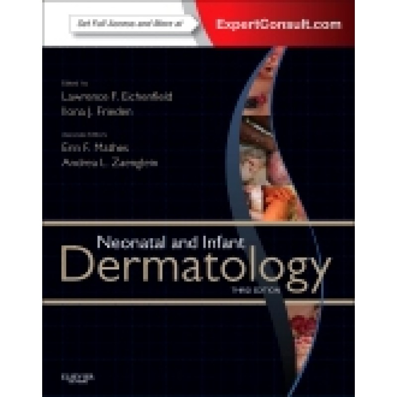 Neonatal and Infant Dermatology, 3rd Edition