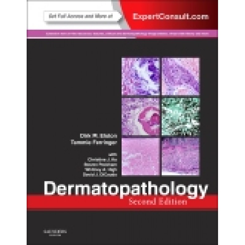 Dermatopathology, 2nd Edition Expert Consult - Online and Print