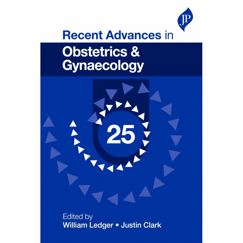 Recent Advances in Obstetrics  and  Gynaecology: 25