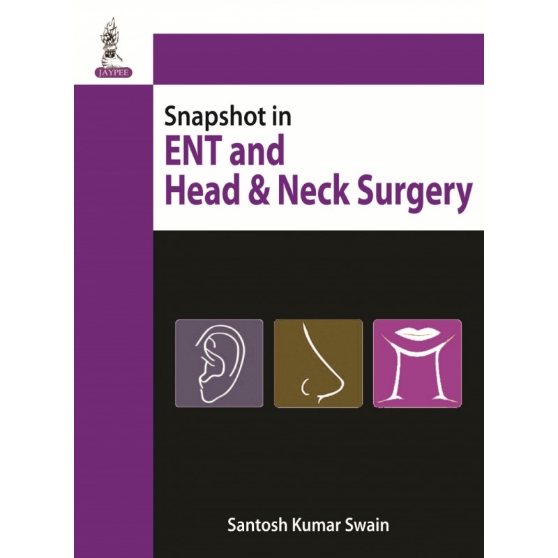 Snapshot in ENT and Head  and  Neck Surgery