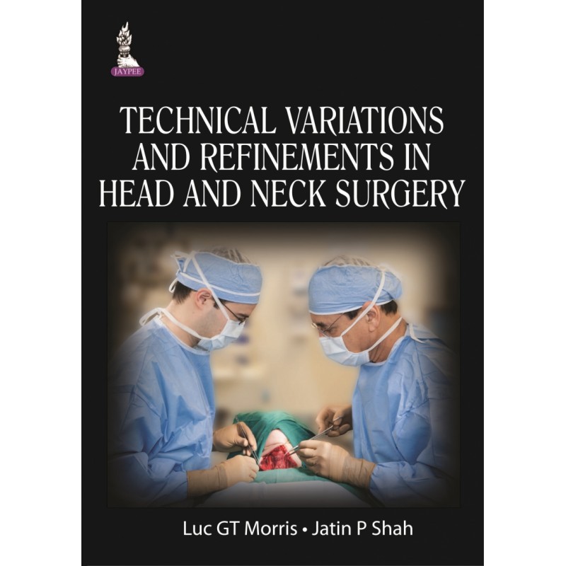 Technical Variations and Refinements in Head and Neck Surgery