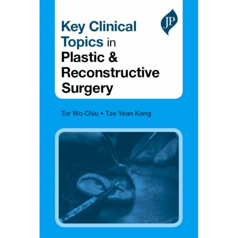 Key Clinical Topics in Plastic  and Reconstructive Surgery