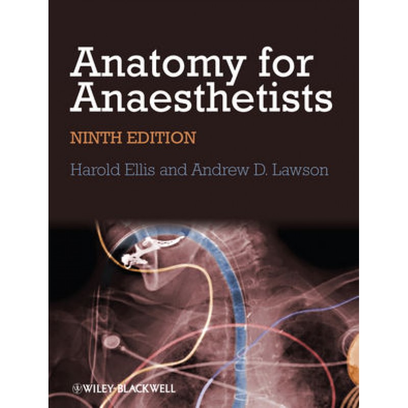 Anatomy for Anaesthetists, 9th Edition