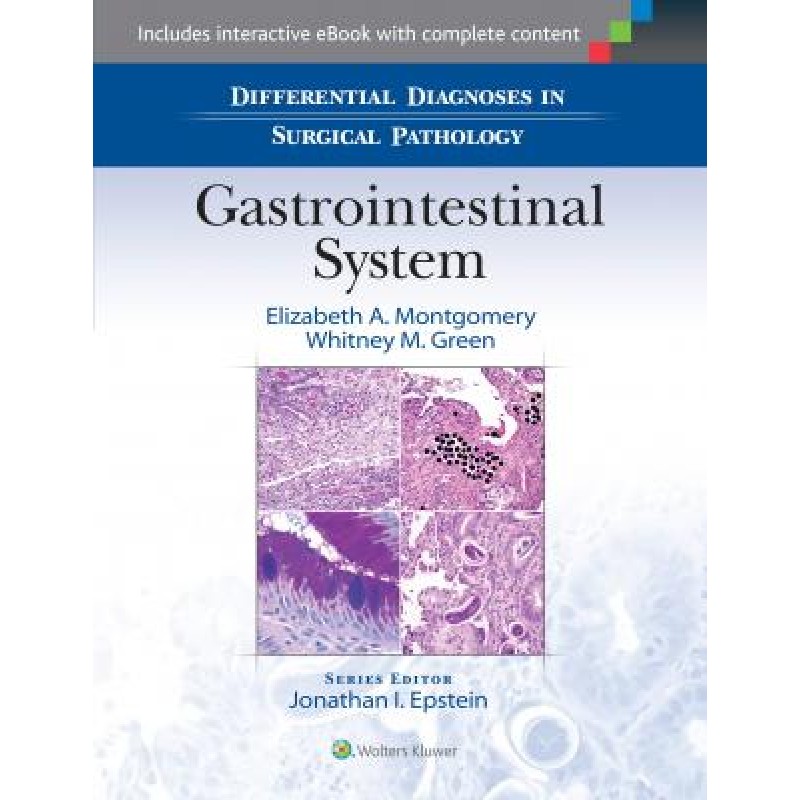 Differential Diagnoses in Surgical Pathology: Gastrointestinal System