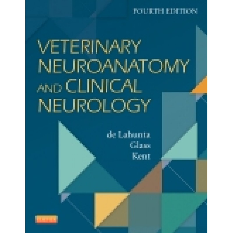 Veterinary Neuroanatomy and Clinical Neurology, 4th Edition