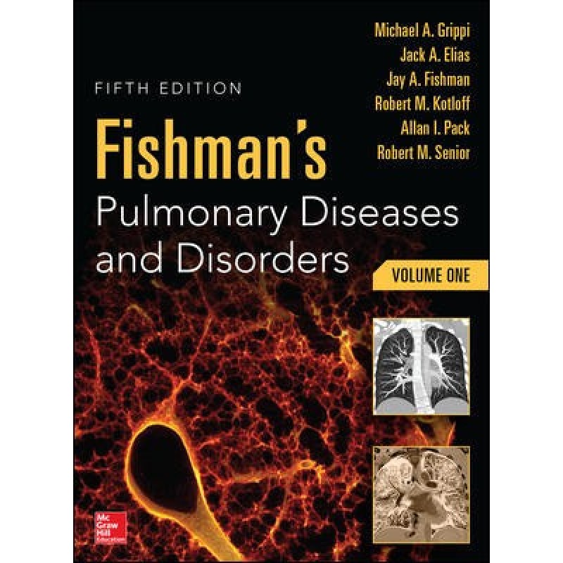 Fishmans Pulmonary Diseases and Disorders, 5th ed 2015