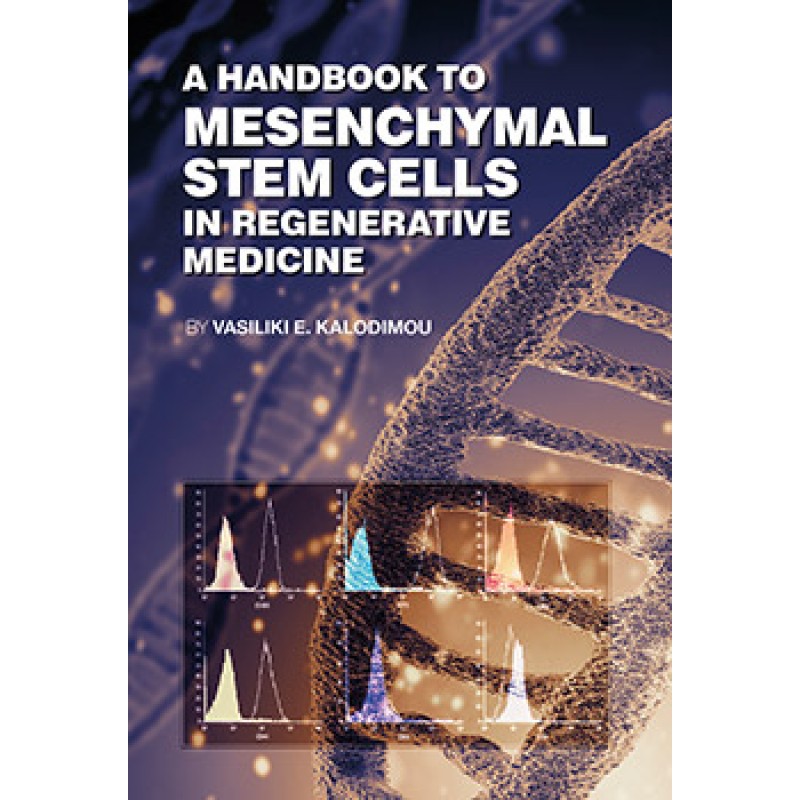 A Handbook to Mesenchymal Stem Cells In Regenerative Medicine