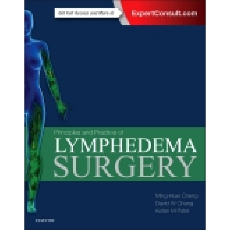 Principles and Practice of Lymphedema Surgery