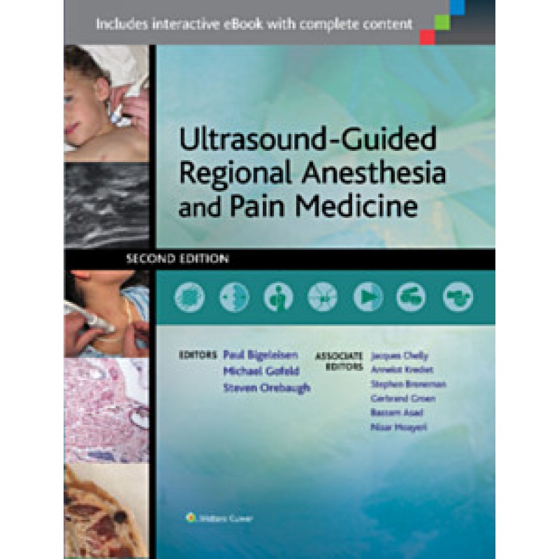 Ultrasound-Guided Regional Anesthesia and Pain Medicine, 2e
