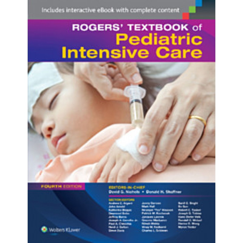 Rogers' Textbook of Pediatric Intensive Care, 5e