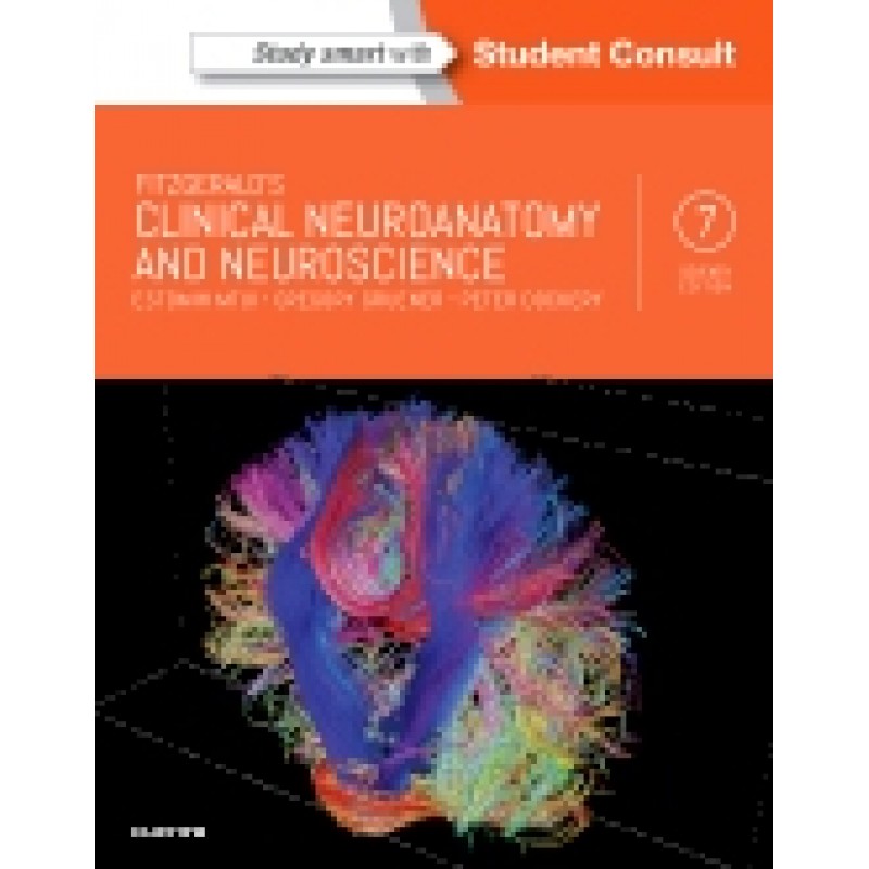 Fitzgerald's Clinical Neuroanatomy and Neuroscience, 7th Edition