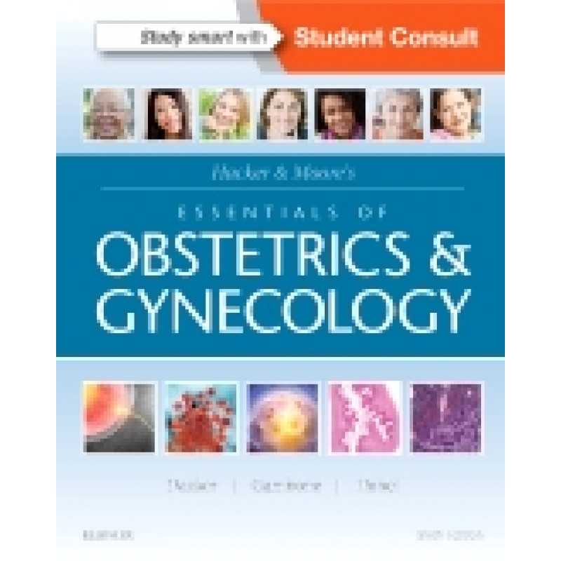 Hacker  and Moore's Essentials of Obstetrics and Gynecology, 6th Edition