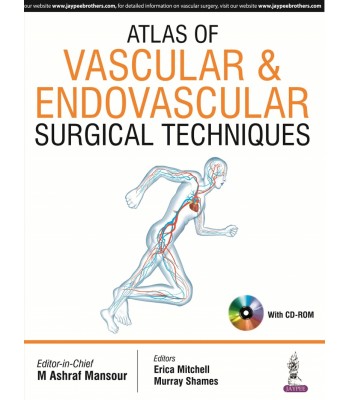 Atlas of Vascular &amp; Endovascular Surgical Techniques
